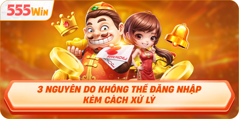 3 nguyên do không thể đăng nhập kèm cách xử lý